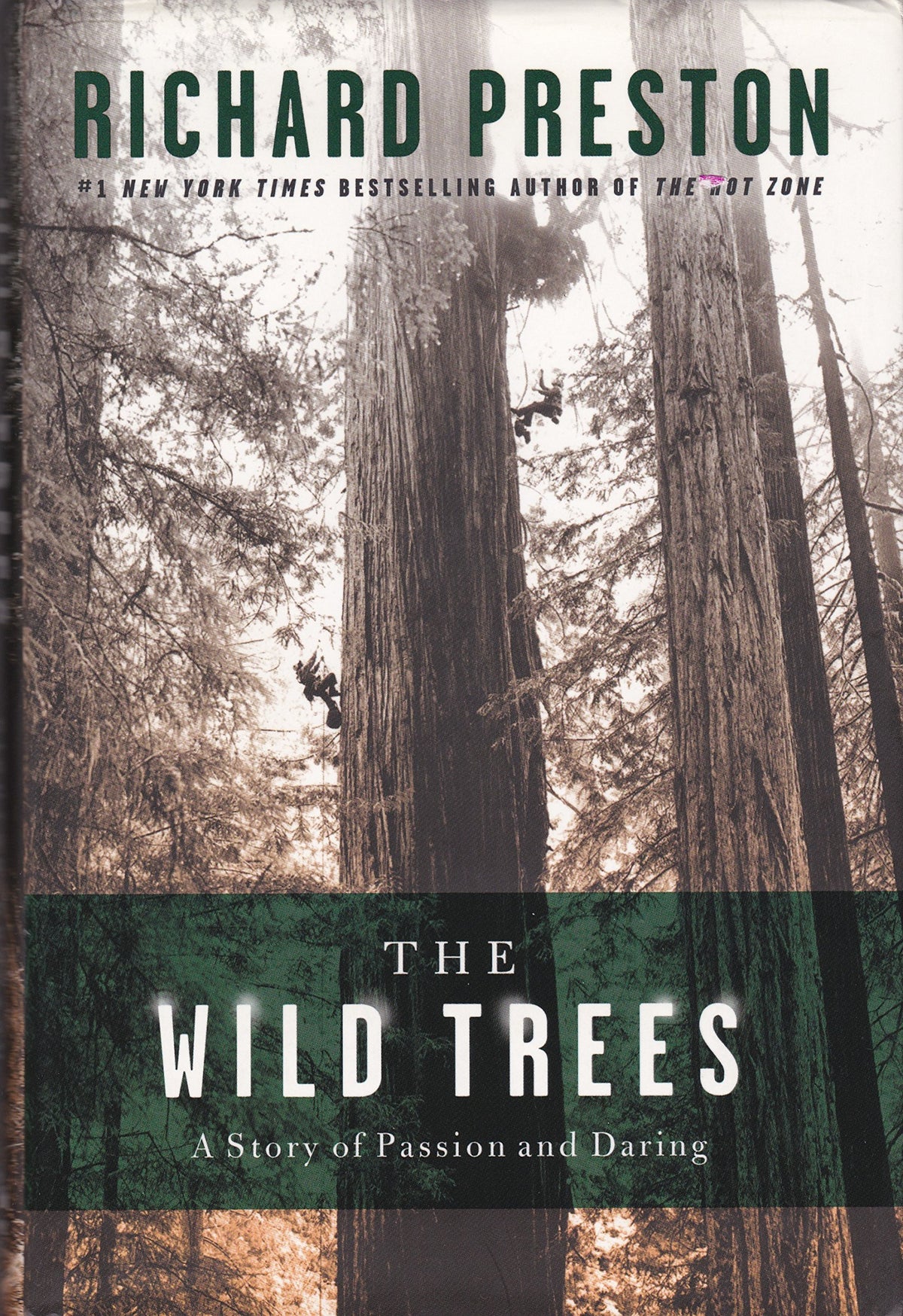 The Wild Trees: A Story of Passion and Daring