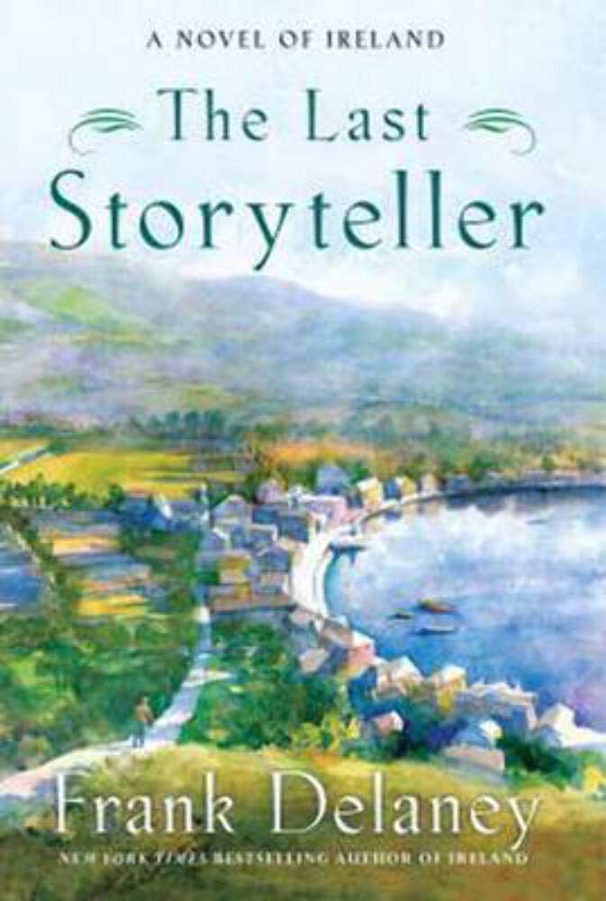 The Last Storyteller: A Novel of Ireland