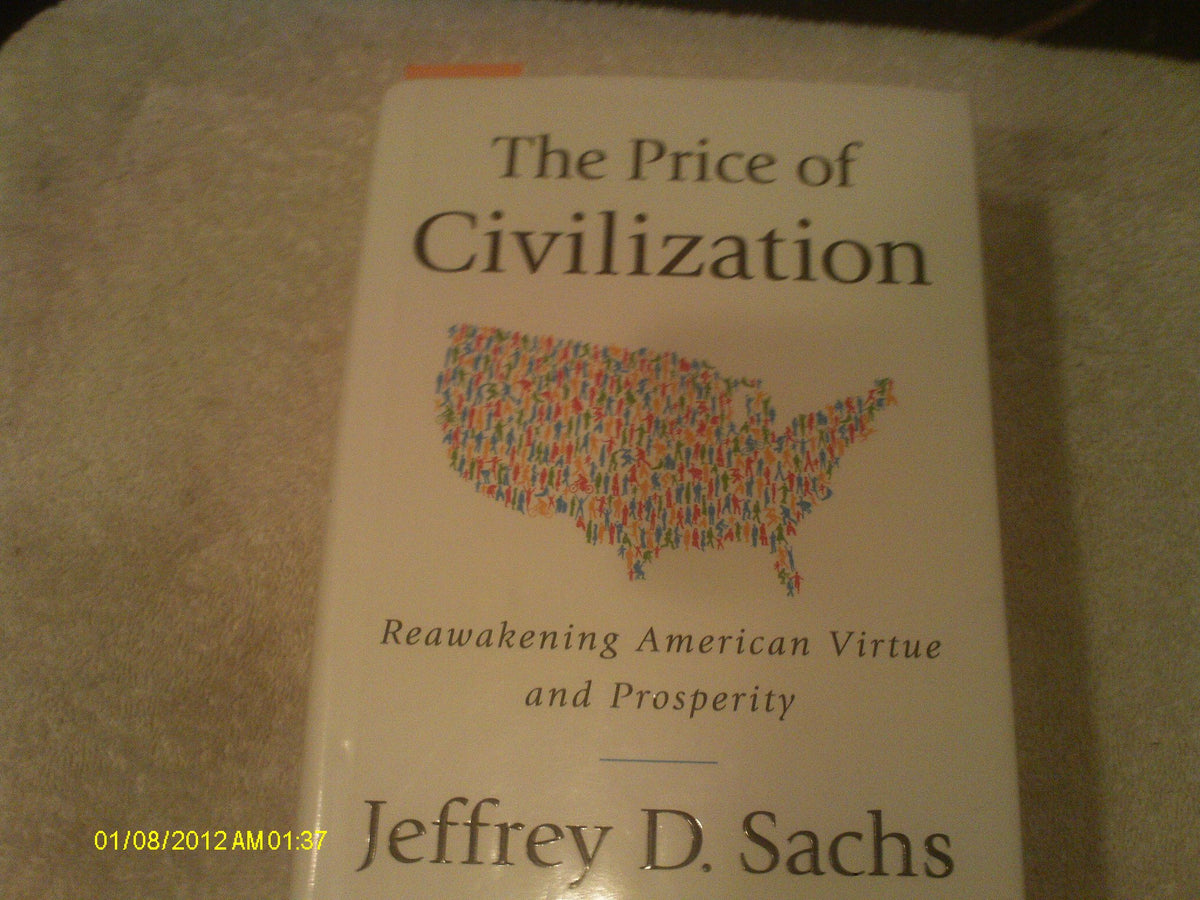 The Price of Civilization: Reawakening American Virtue and Prosperity