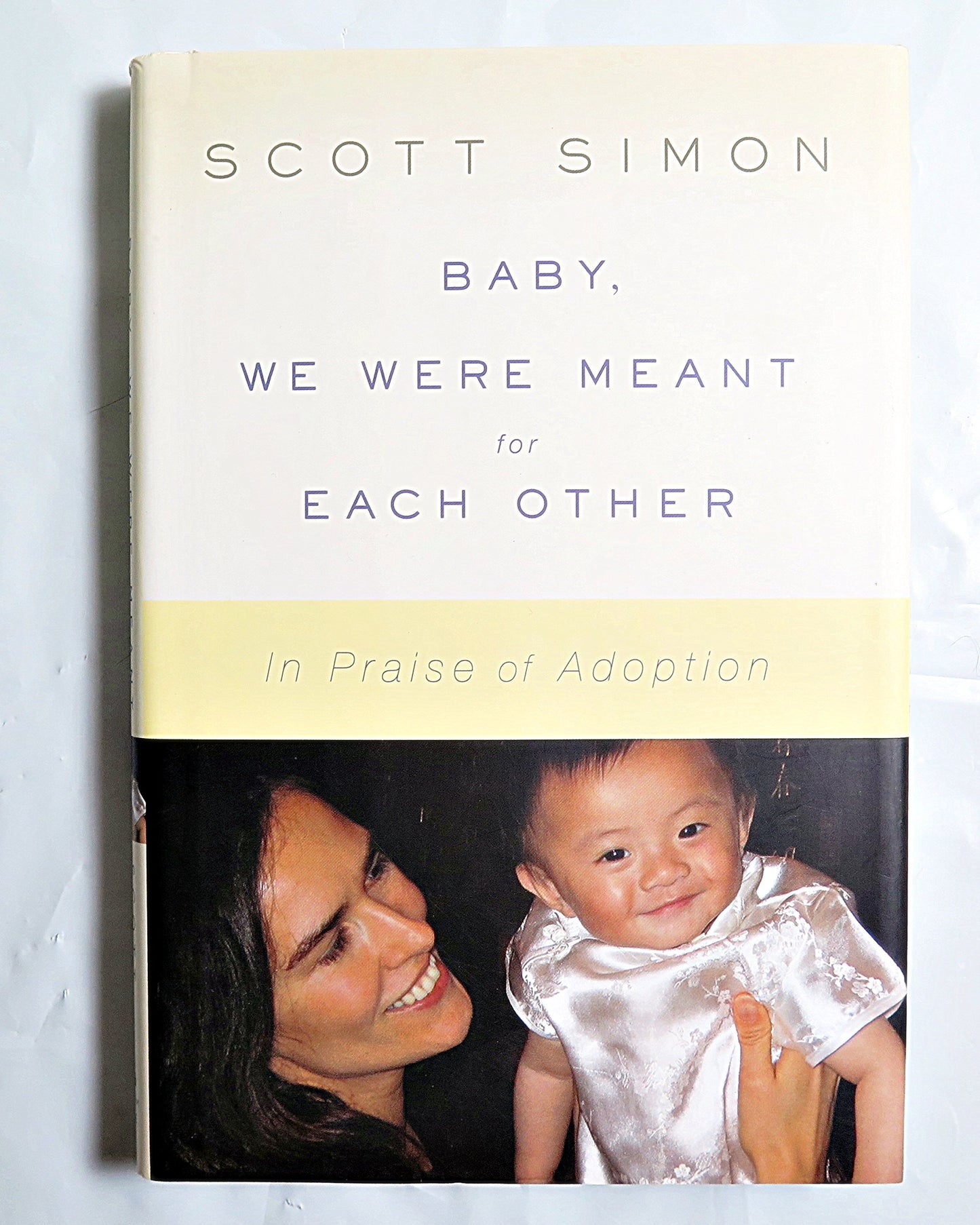 Baby, We Were Meant for Each Other: In Praise of Adoption