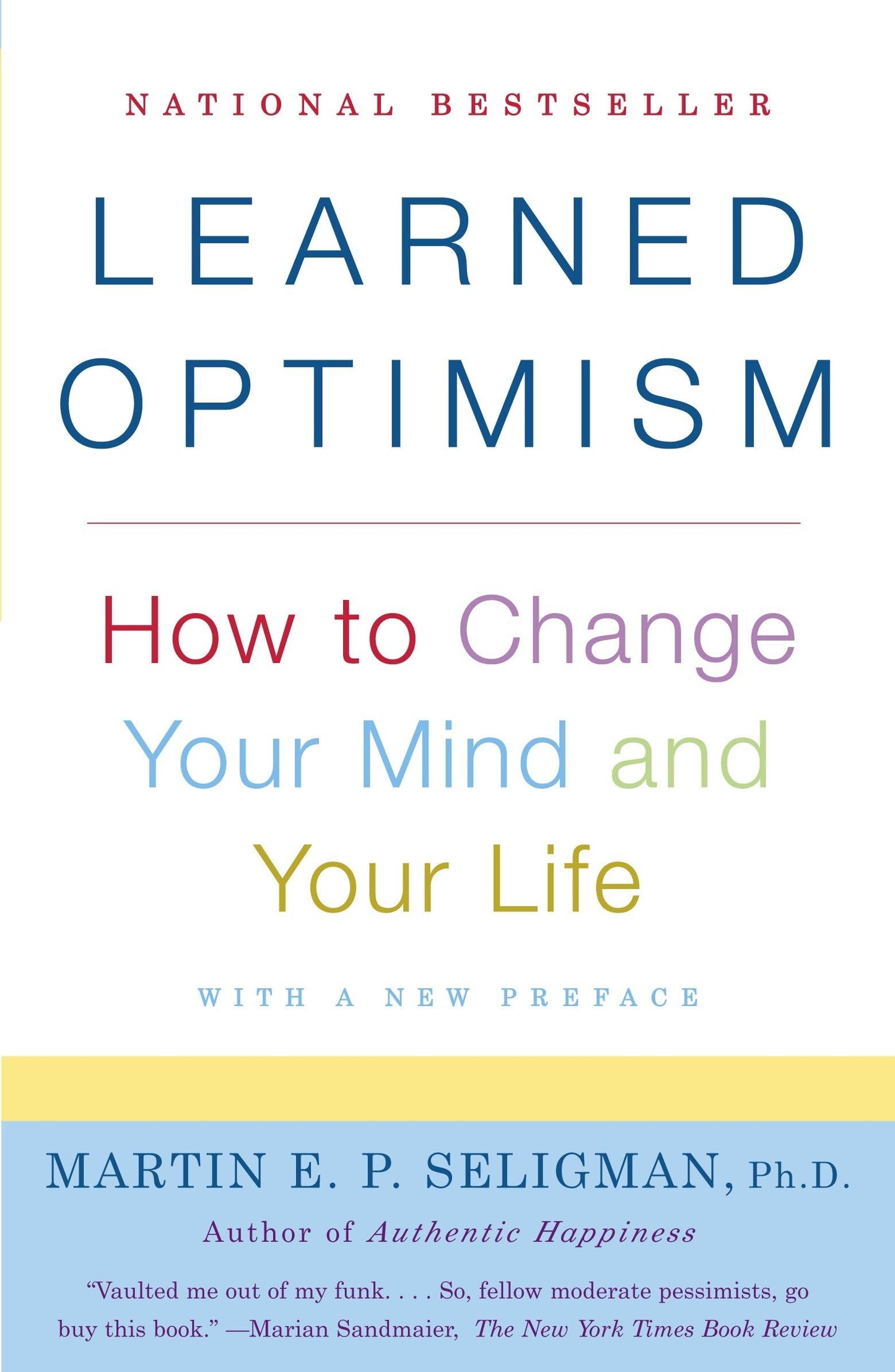 Learned Optimism: How to Change Your Mind and Your Life - 6277