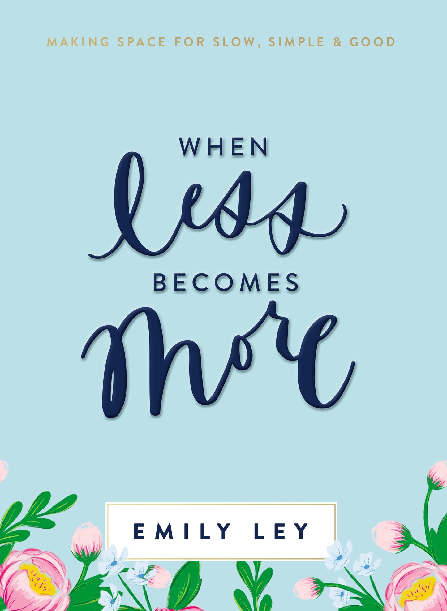 WHEN LESS BECOMES MORE: MAKING S