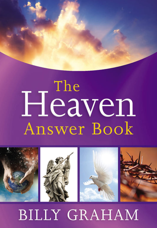 The Heaven Answer Book: Understanding Eternity (Answers to Over 100 of Your Pressing Questions about Eternal Life, Salvation, and Life After Death) (Answer Book Series)