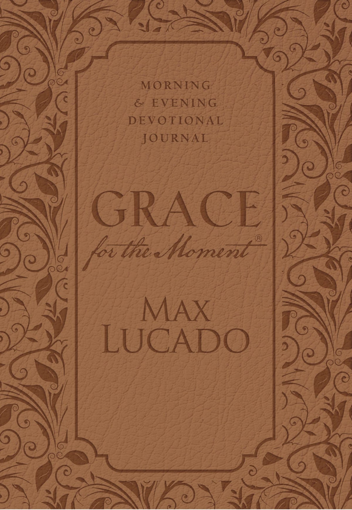 Grace for the Moment: Morning and Evening Devotional Journal, Hardcover: Inspirational Thoughts for Each Day of the Year (A 365-Day Devotional)