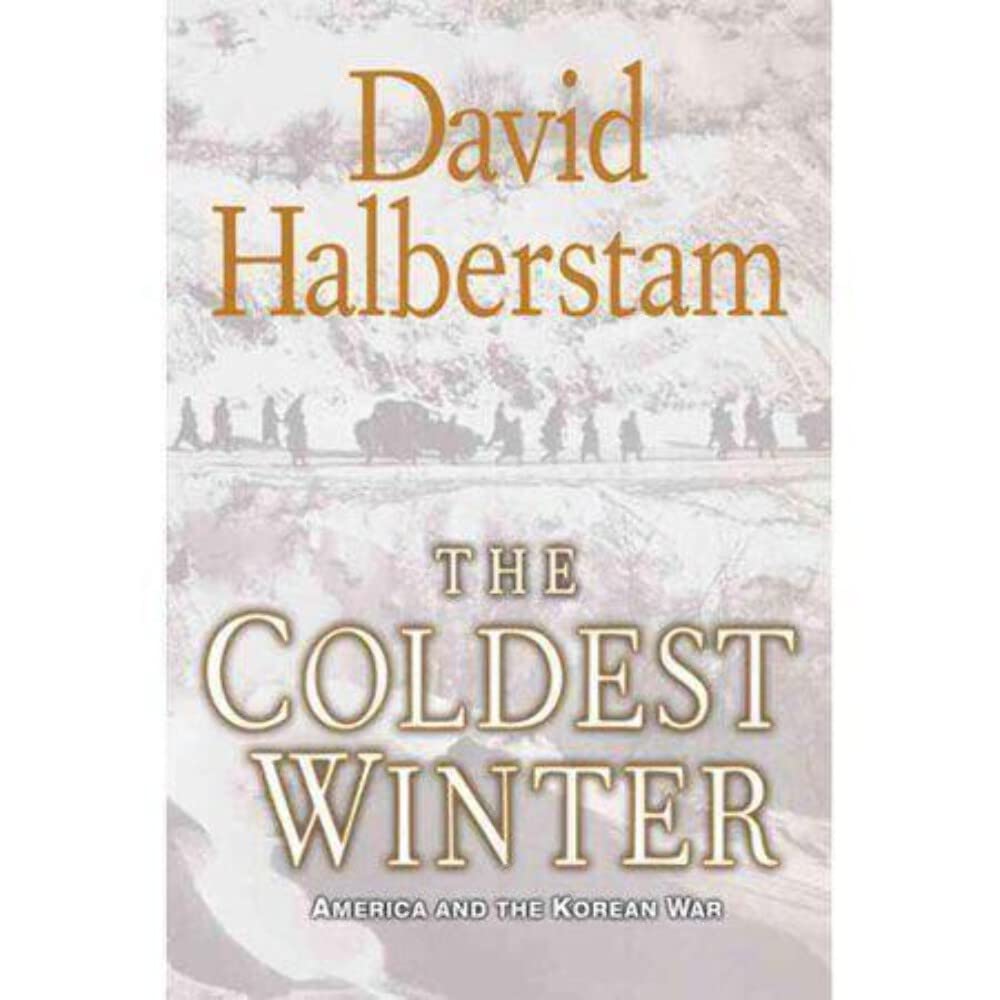 The Coldest Winter: America and the Korean War