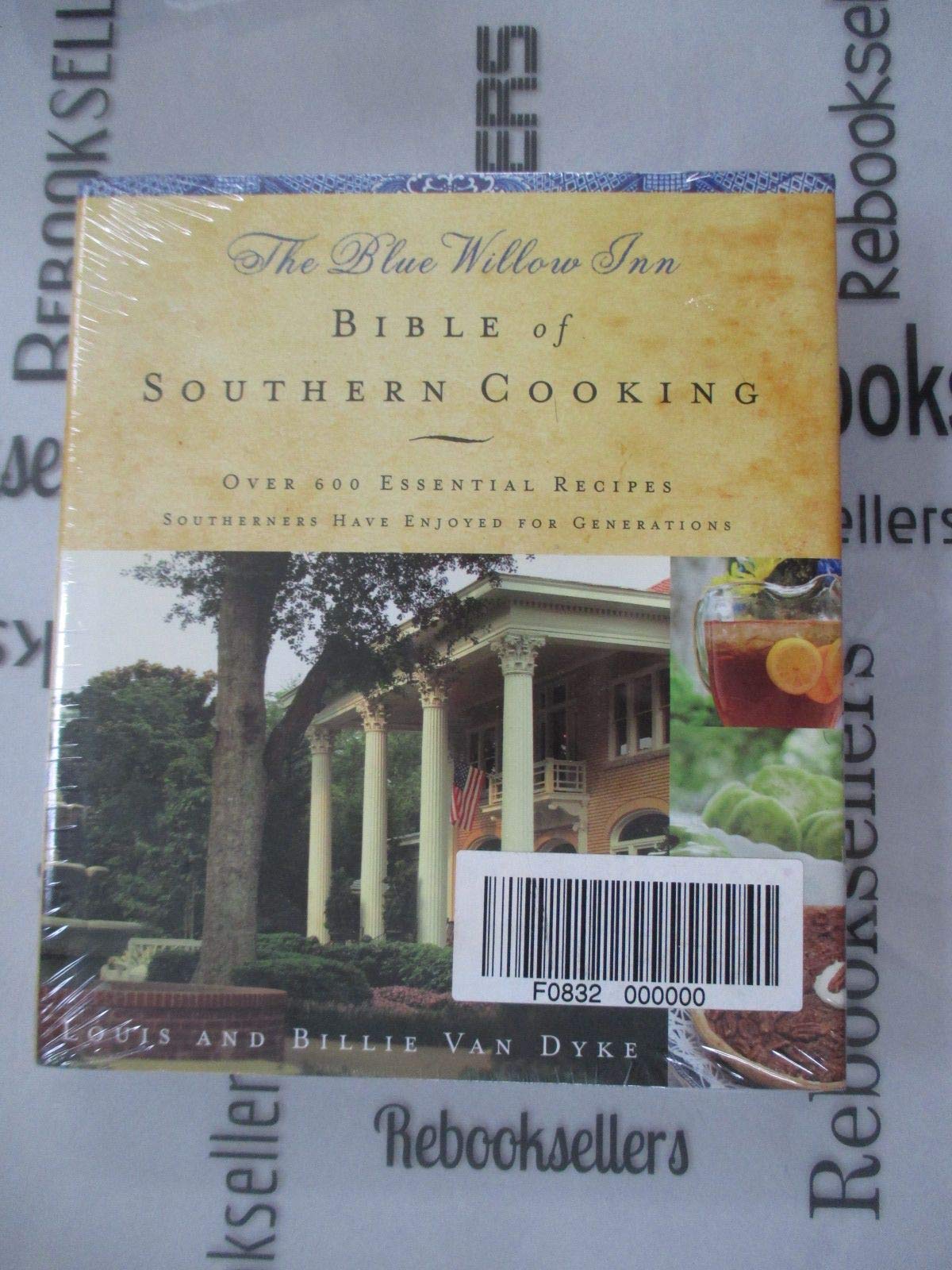 The Blue Willow Inn Bible of Southern Cooking: Over 600 Essential Recipes Southerners Have Enjoyed for Generations - 6392
