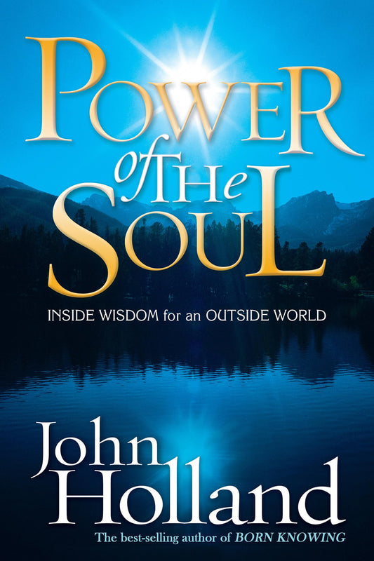 Power of the Soul: Inside Wisdom for an Outside World - 2697