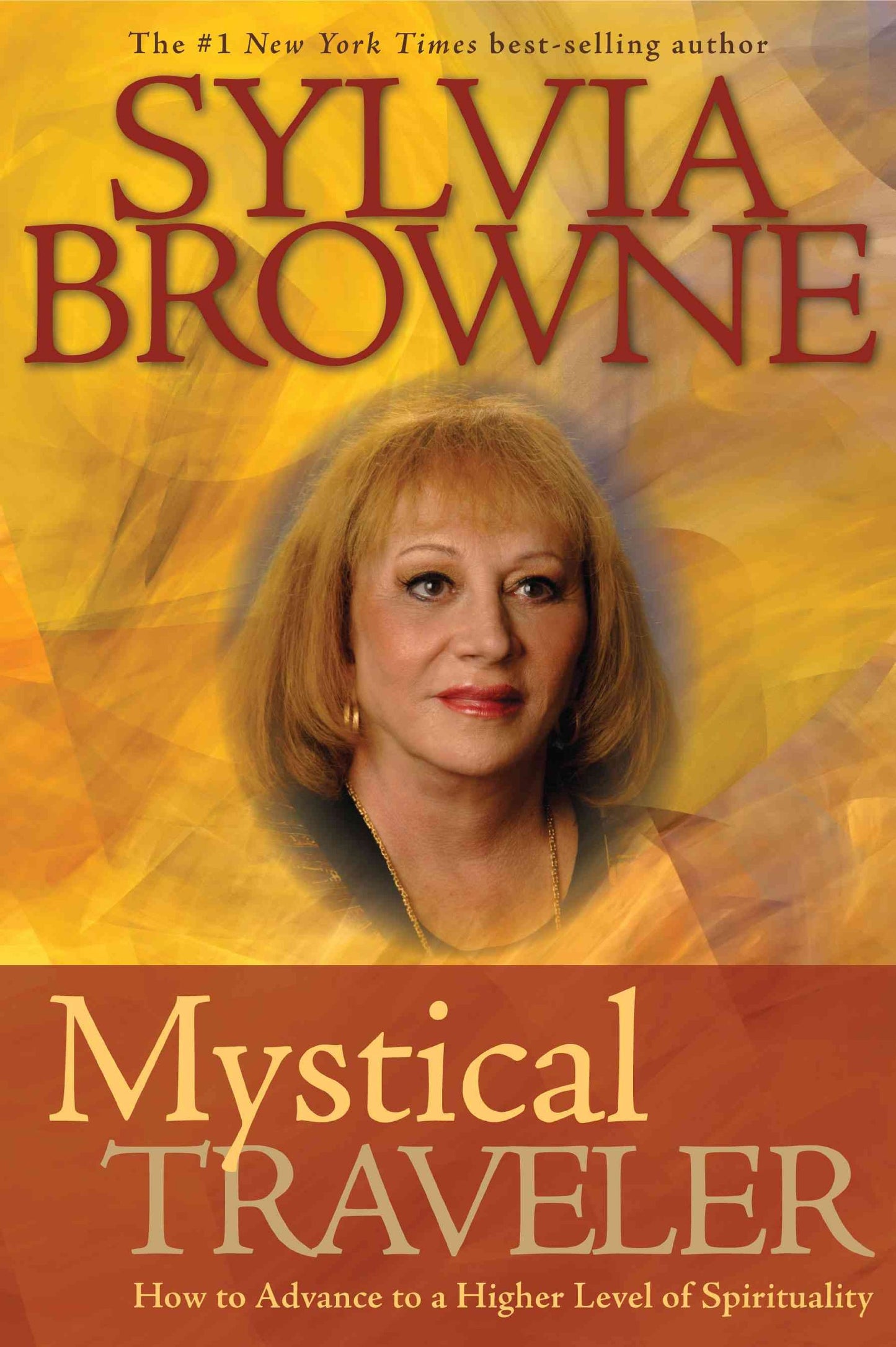 Mystical Traveler: How to Advance to a Higher Level of Spirituality - 2185