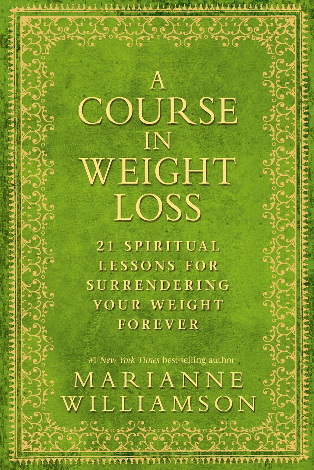 A COURSE IN WEIGHT LOSS: 21 SPIR