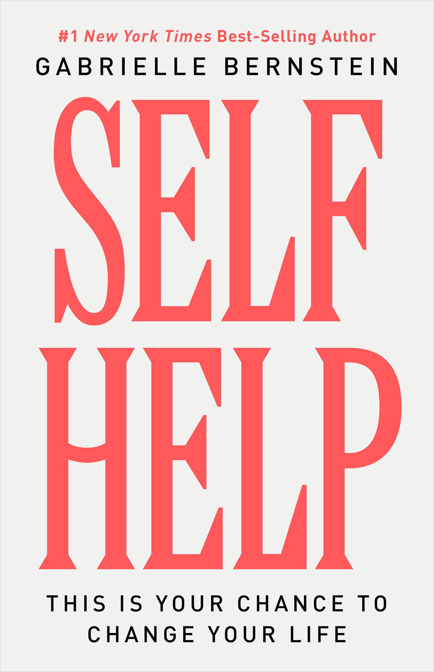 Self Help: This Is Your Chance to Change Your Life - 2293