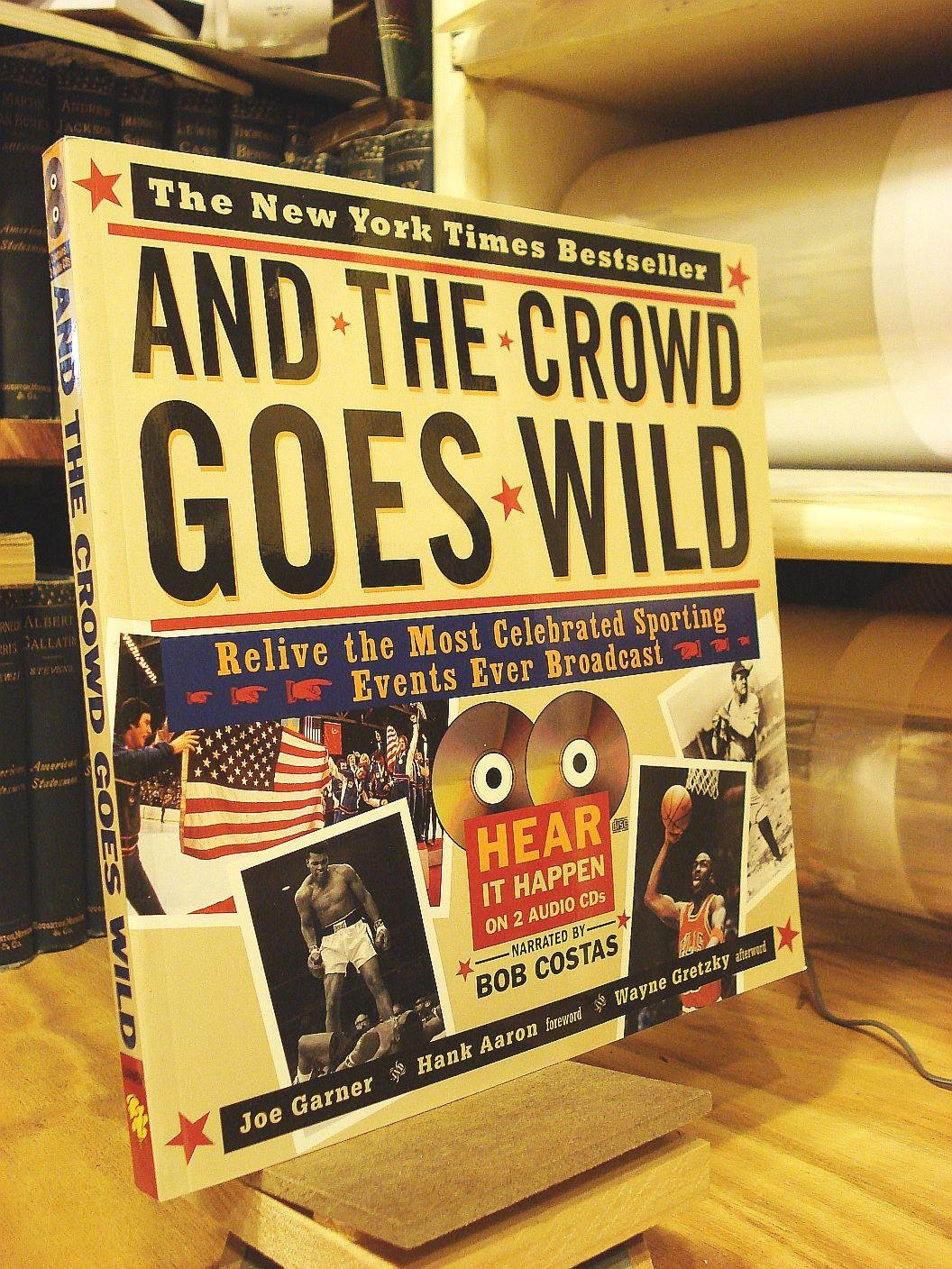 And the Crowd Goes Wild: Relive the Most Celebrated Sporting Events Ever Broadcast