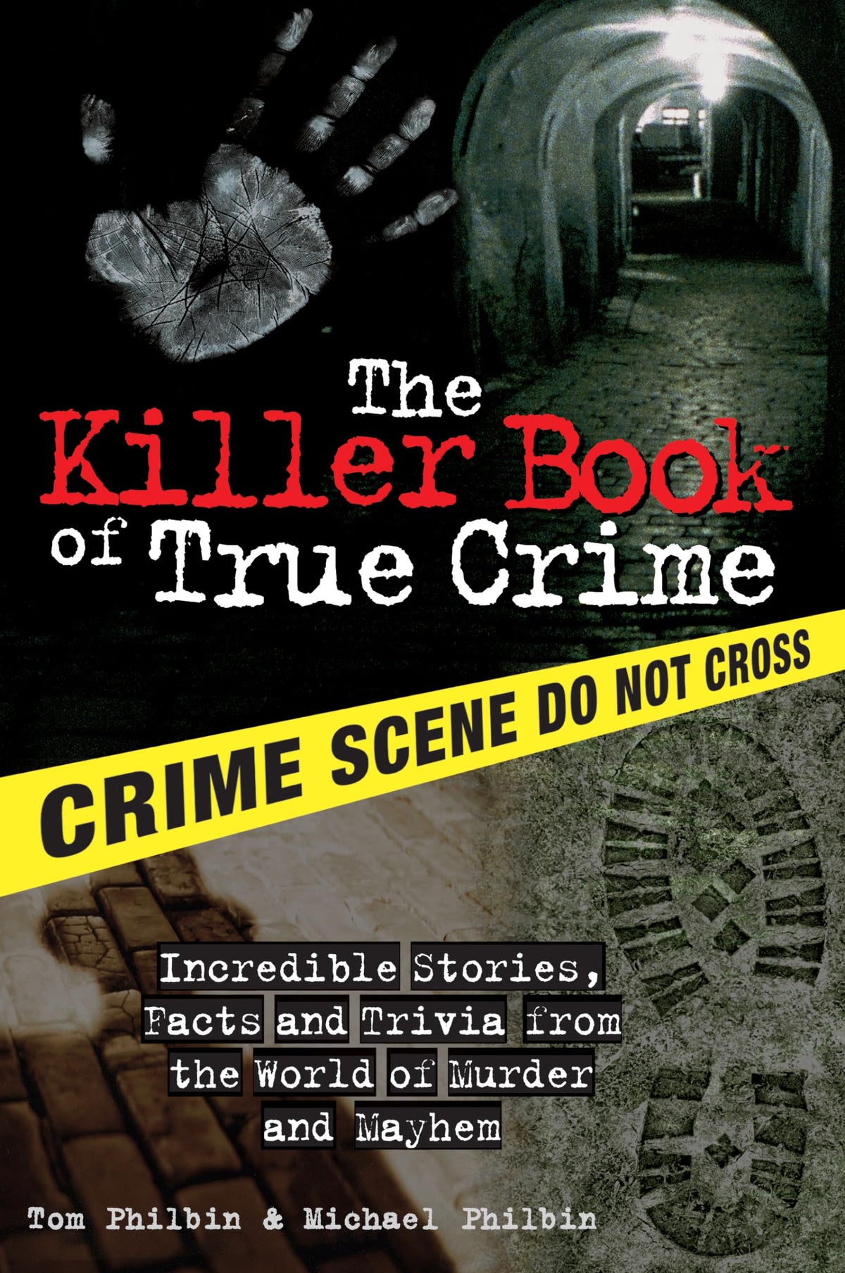 THE KILLER BOOK OF TRUE CRIME: I
