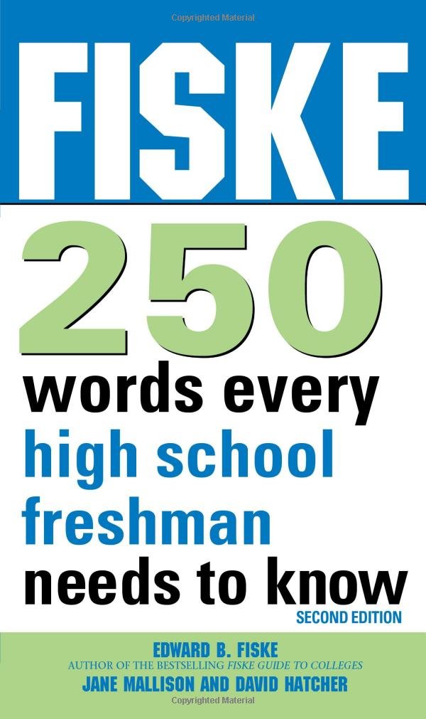 Fiske 250 Words Every High School Freshman Needs to Know: (Back-to-School Vocabulary Book for Teens) - 6564