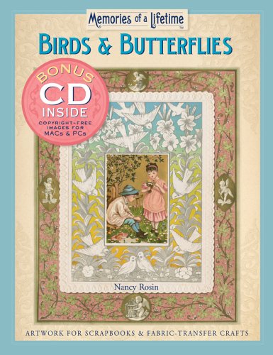 Memories of a Lifetime: Birds & Butterflies: Artwork for Scrapbooks & Fabric-Transfer Crafts - 5735