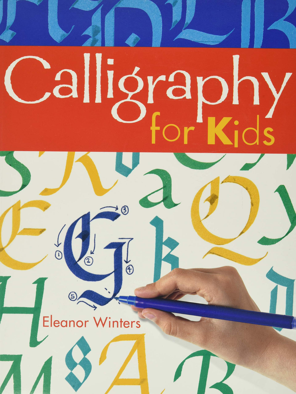CALLIGRAPHY FOR KIDS (VOLUME 1)