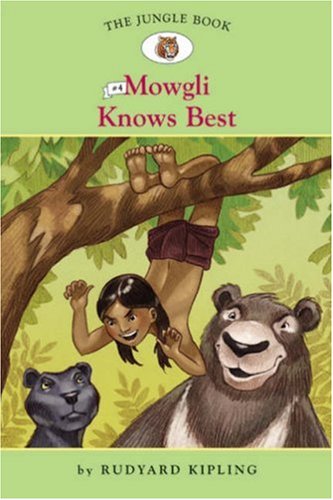Mowgli Knows Best (The Jungle Book, Easy Reader Classics) - 1364
