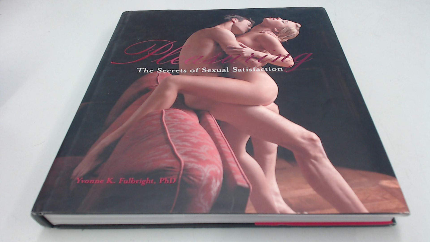 Pleasuring: The Secrets to Sexual Satisfaction - 1873