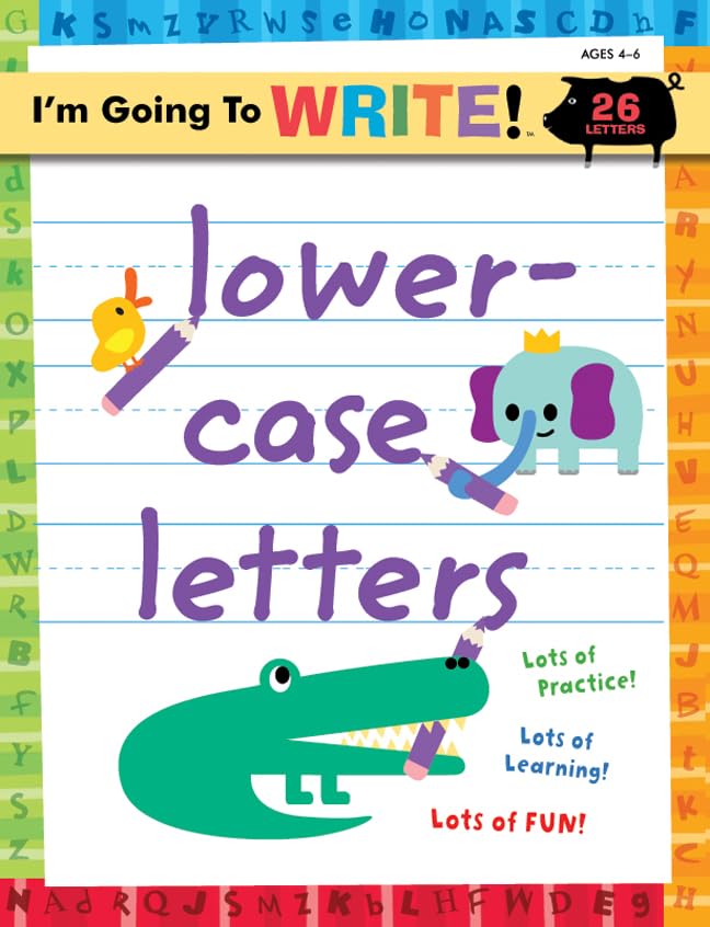 I'm Going to Write™ Workbook: Lowercase Letters (I'm Going to Read® Series)