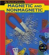 Magnetic and Nonmagnetic (My World of Science)
