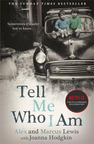 Tell Me Who I Am: the Story Behind the Netflix Documentary