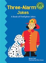 Three-Alarm Jokes: A Book of Firefighter Jokes (Read-it! Joke Books) - 3333