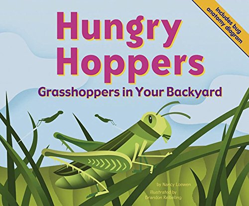 Hungry Hoppers: Grasshoppers in Your Backyard (Backyard Bugs)