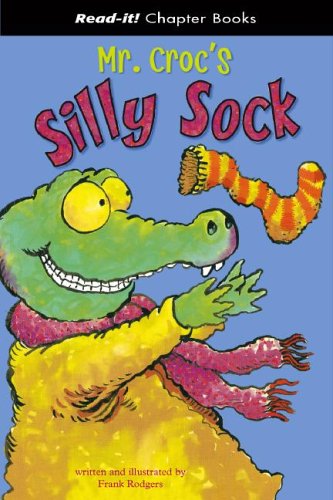 Mr. Croc's Silly Sock (Read-It! Chapter Books) - 3978