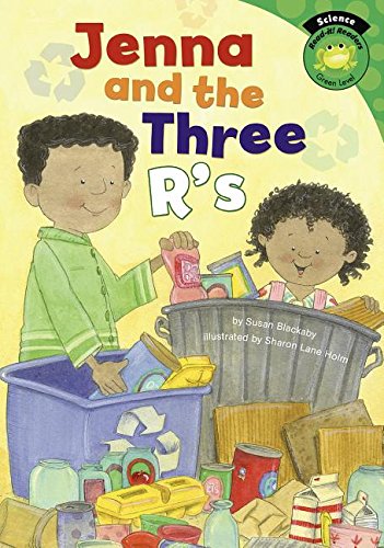 Jenna and the Three R's (Read-it! Readers: Science) (Read-it! Readers. Green Level) - 9914