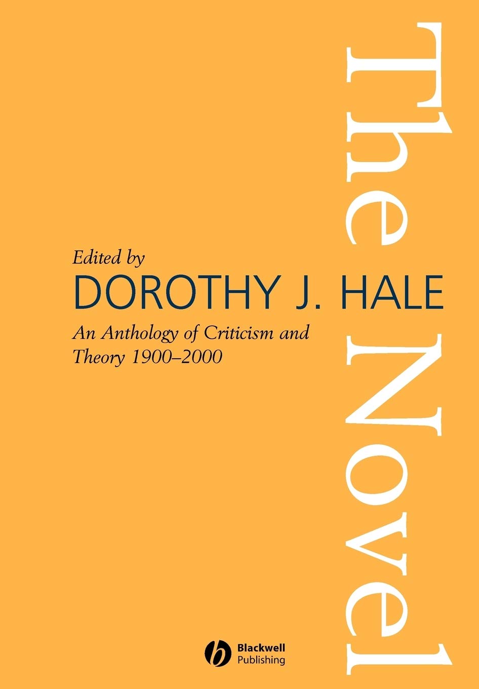 The Novel: An Anthology of Criticism and Theory 1900-2000