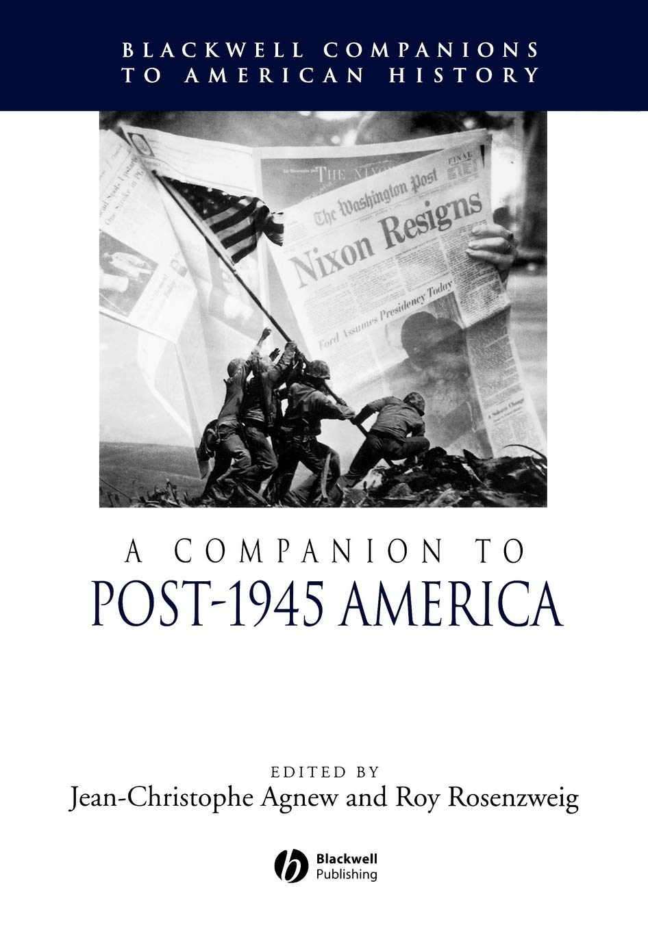 A Companion to Post-1945 America (Wiley Blackwell Companions to American History)
