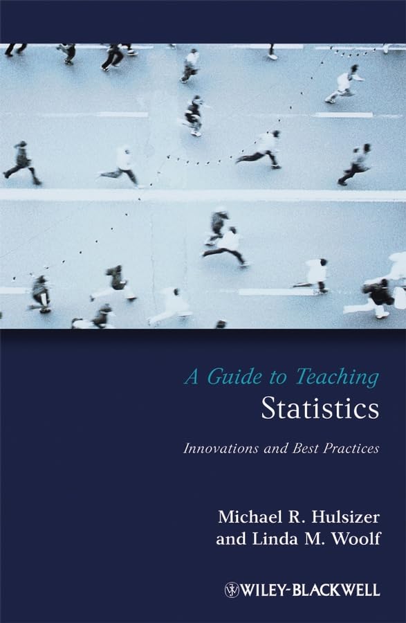 A Guide to Teaching Statistics: Innovations and Best Practices - 7283