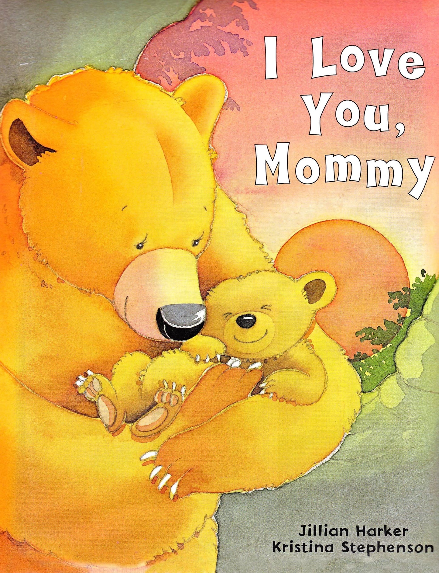 I Love You Mommy (I Love)