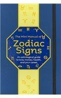 The Mini Manual of Zodiac Signs
