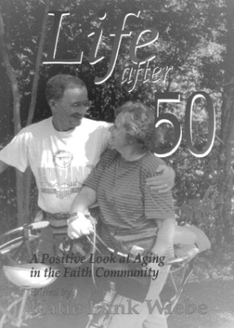 Life After 50: A Positive Look at Aging in the Faith Community (Walker Large Print Books)