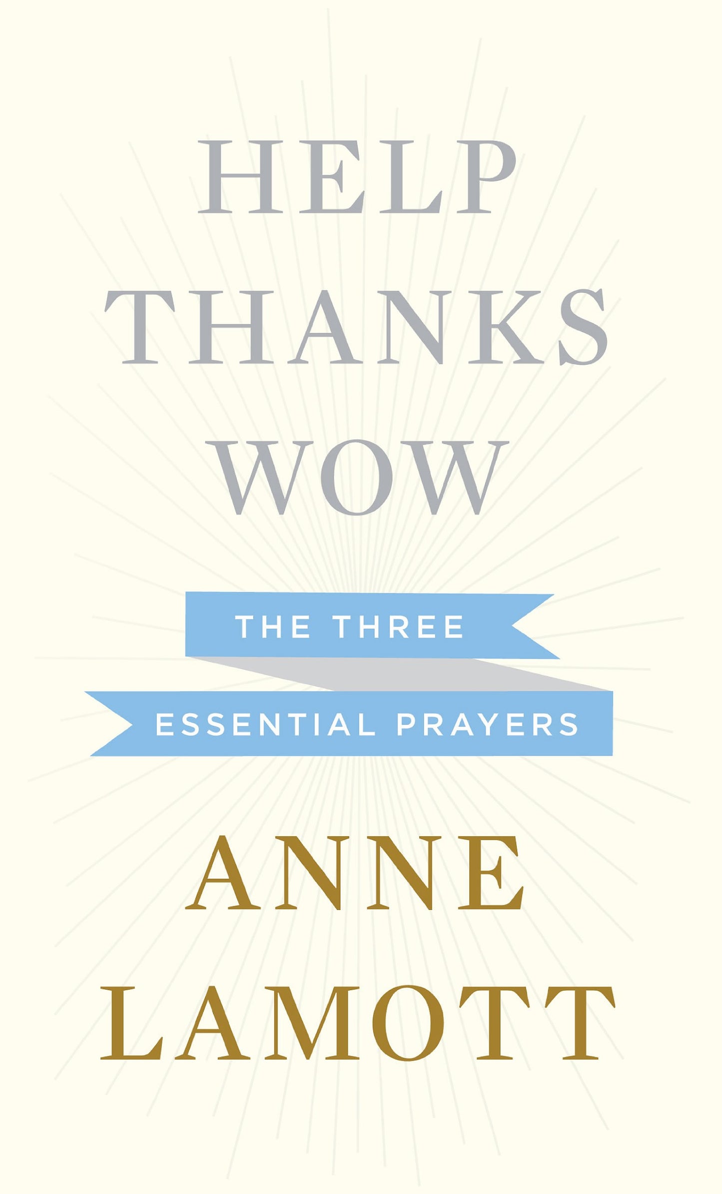 Help Thanks Wow (Thorndike Press Large Print Core)