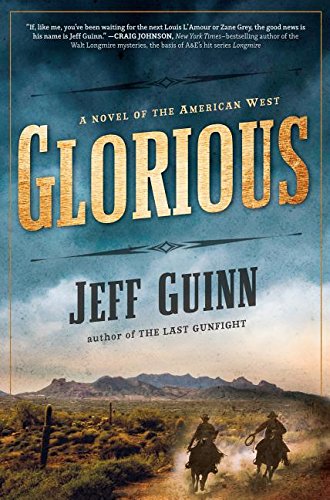 Glorious: A Novel of the American West (Thorndike Press Large Print Historical Fiction) - 8833