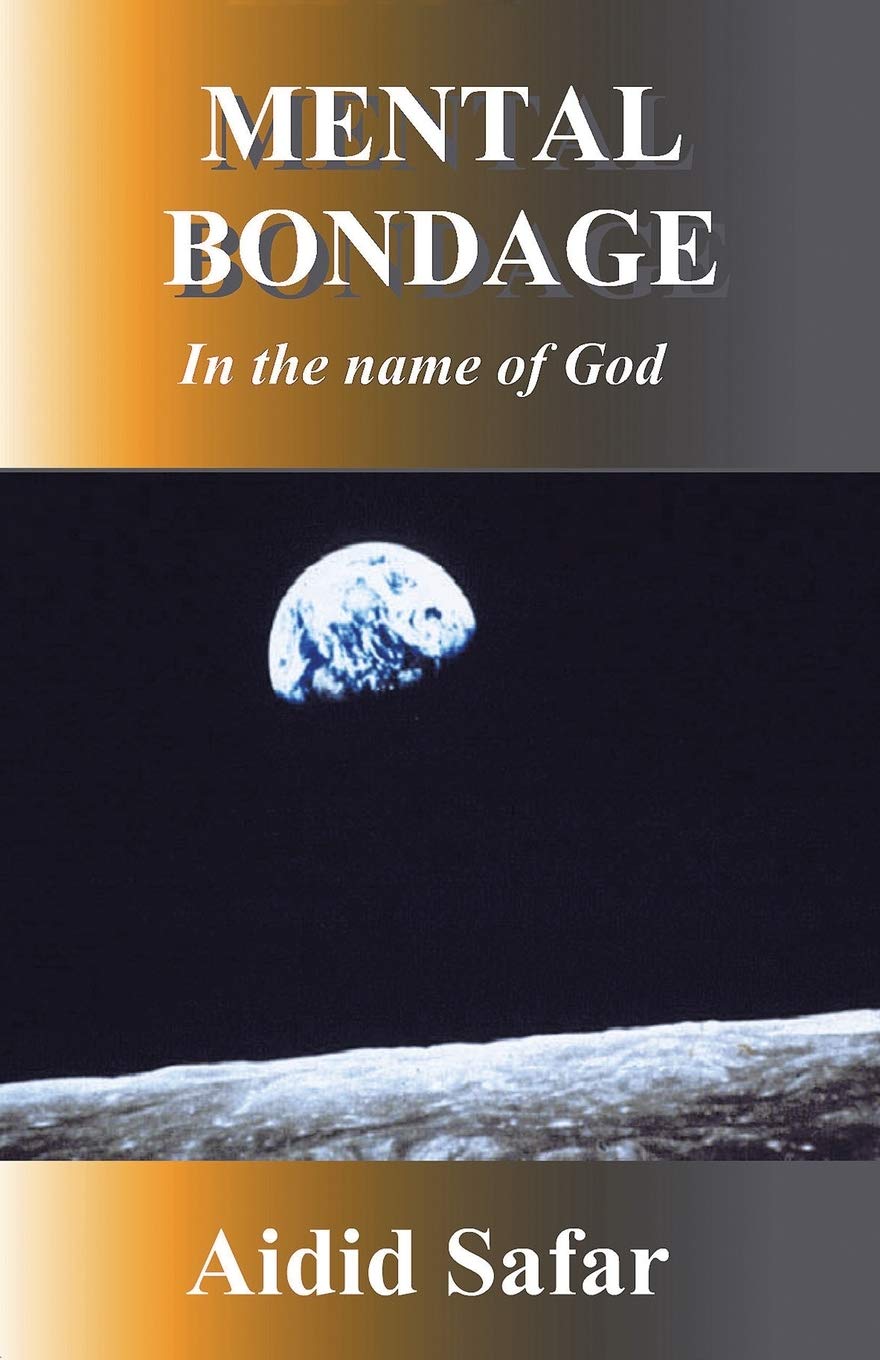 Mental Bondage in the Name of God: A Research Book on Religion