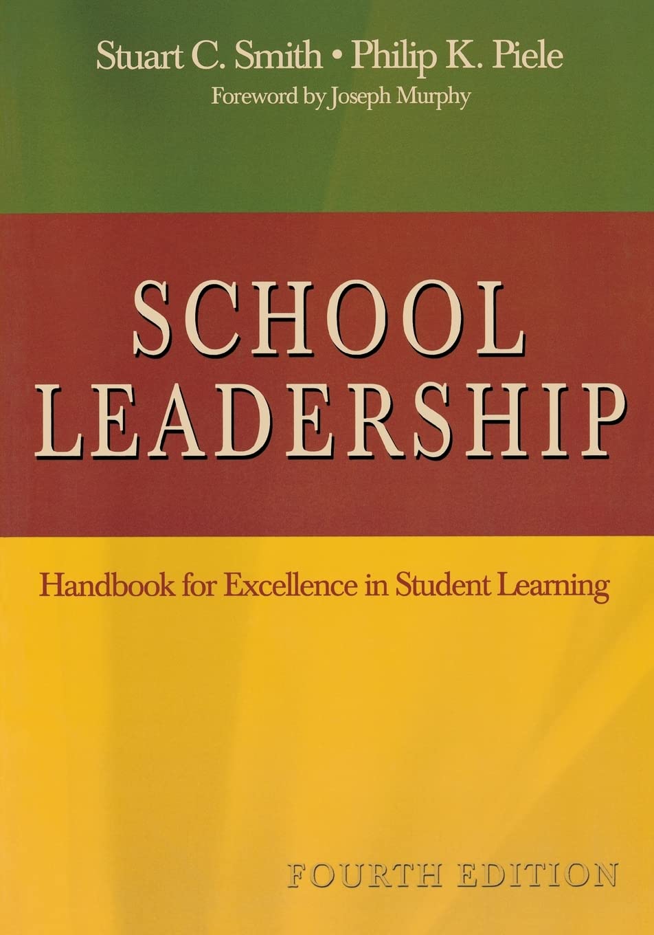 School Leadership: Handbook for Excellence in Student Learning - 7472