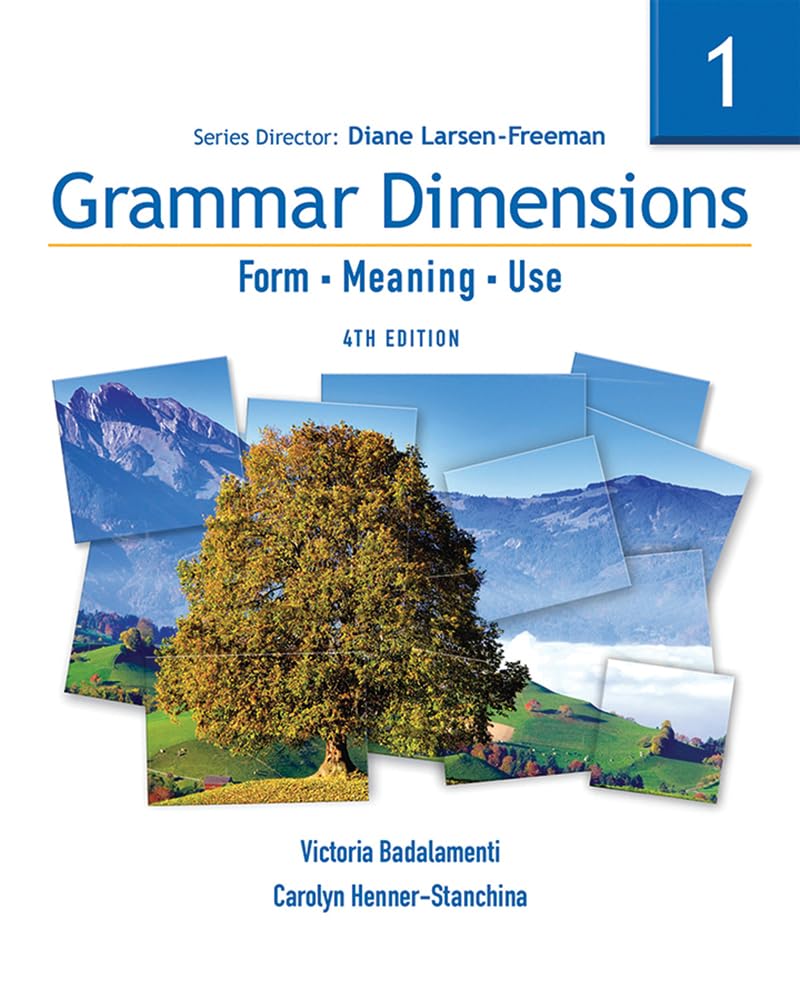 Grammar Dimensions 1: Form - Meaning - Use
