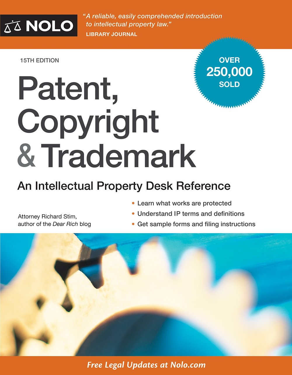 Patent, Copyright & Trademark: An Intellectual Property Desk Reference