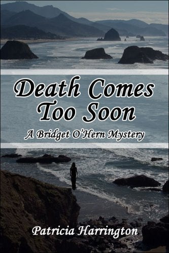 Death Comes Too Soon: A Bridget O'hern Mystery