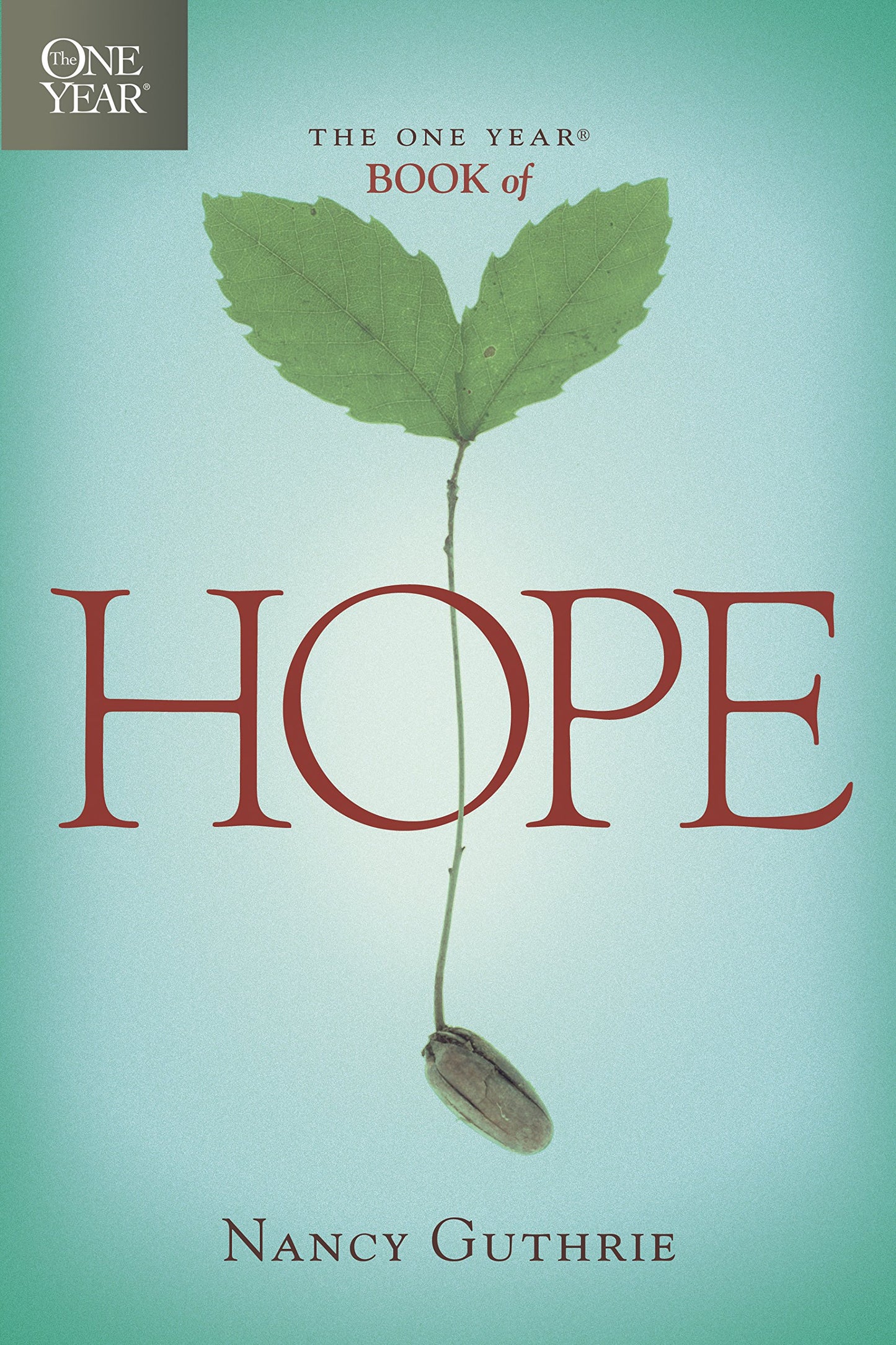 The One Year Book of Hope: A 365-Day Devotional with Daily Scripture Readings and Uplifting Reflections that Encourage, Comfort, and Restore Joy (One Year Books)
