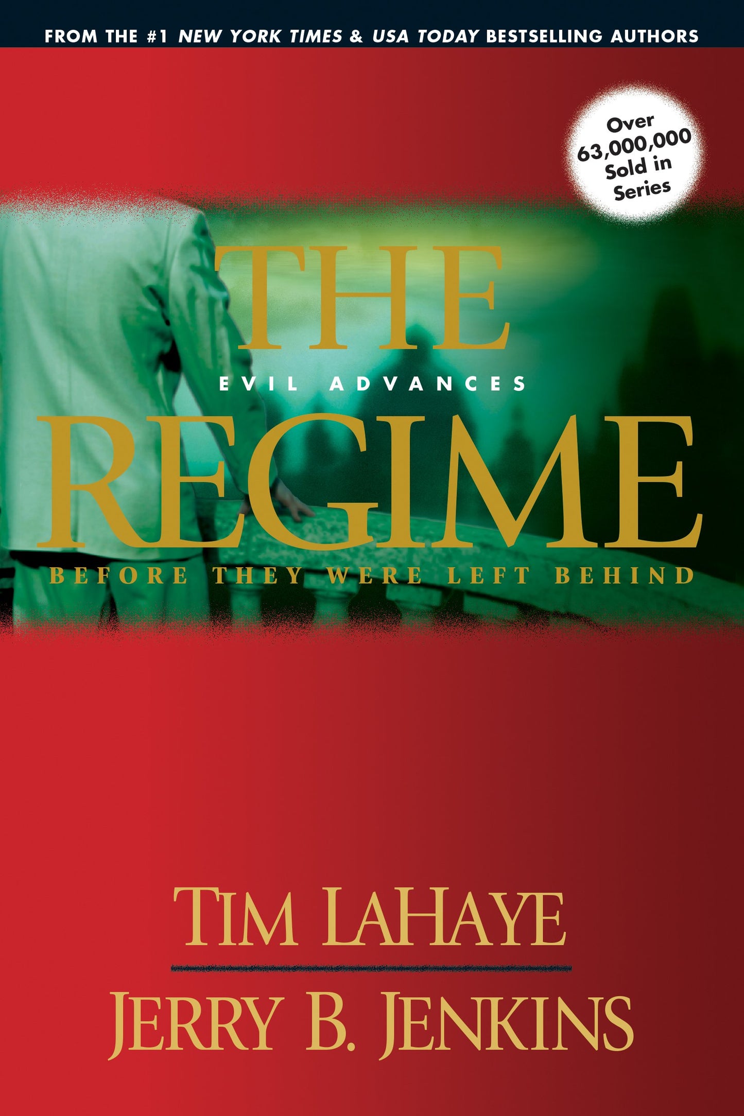 The Regime: Evil Advances (Before They Were Left Behind, Book 2) - 2822