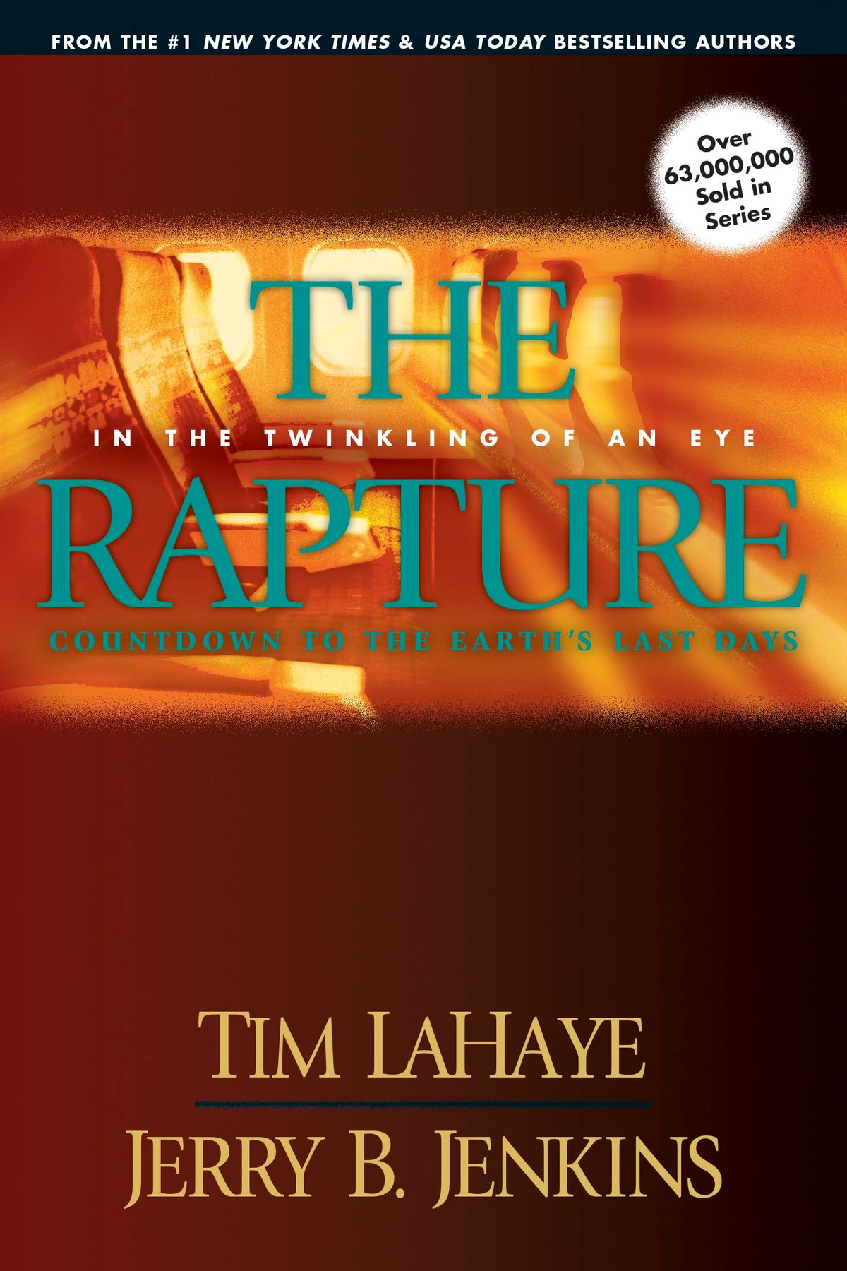 The Rapture: In the Twinkling of an Eye--Countdown to the Earth's Last Days (Before They Were Left Behind, Book 3)