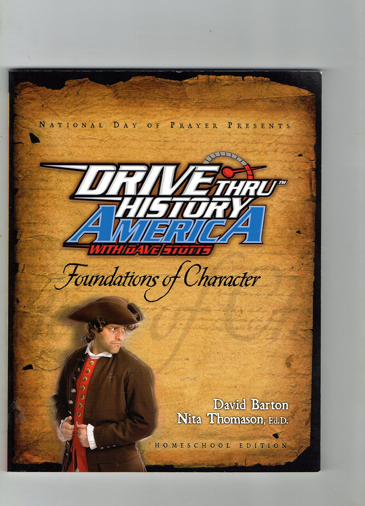 Drive Through History America with Dave Stotts: Foundations of Character