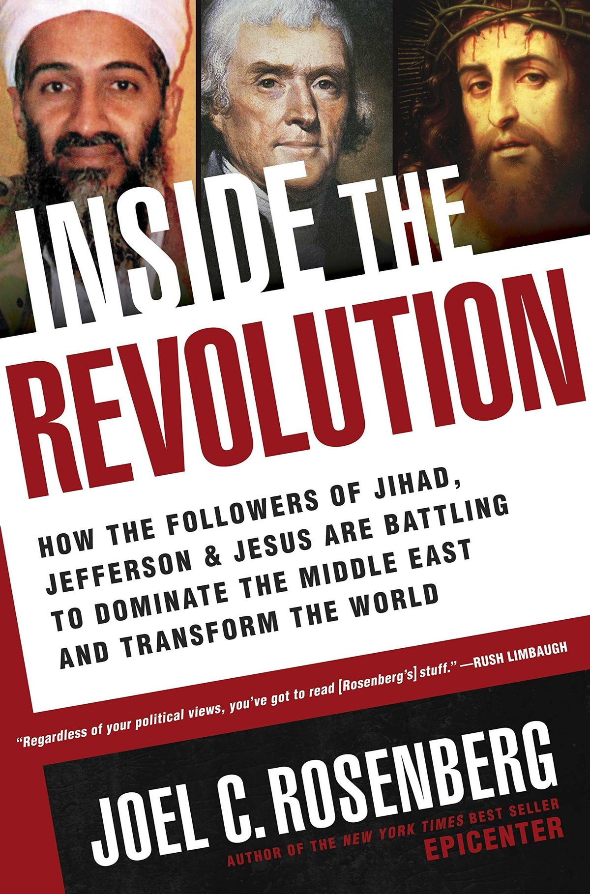 Inside the Revolution: How the Followers of Jihad, Jefferson & Jesus Are Battling to Dominate the Middle East and Transform