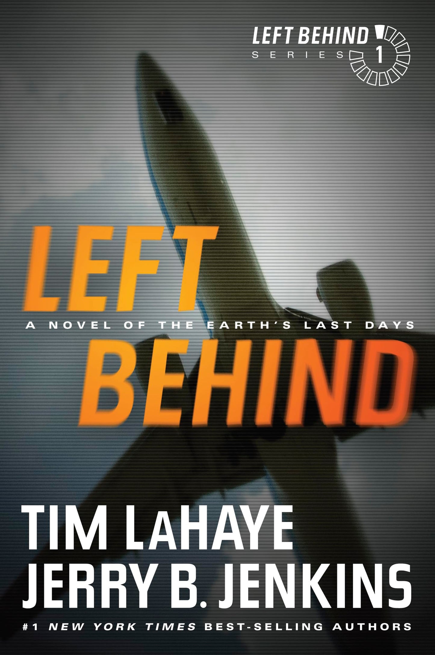 Left Behind: A Novel of the Earths Last Days (Left Behind Series Book 1) The Apocalyptic Christian Fiction Thriller and Suspense Series About the End Times - 6815
