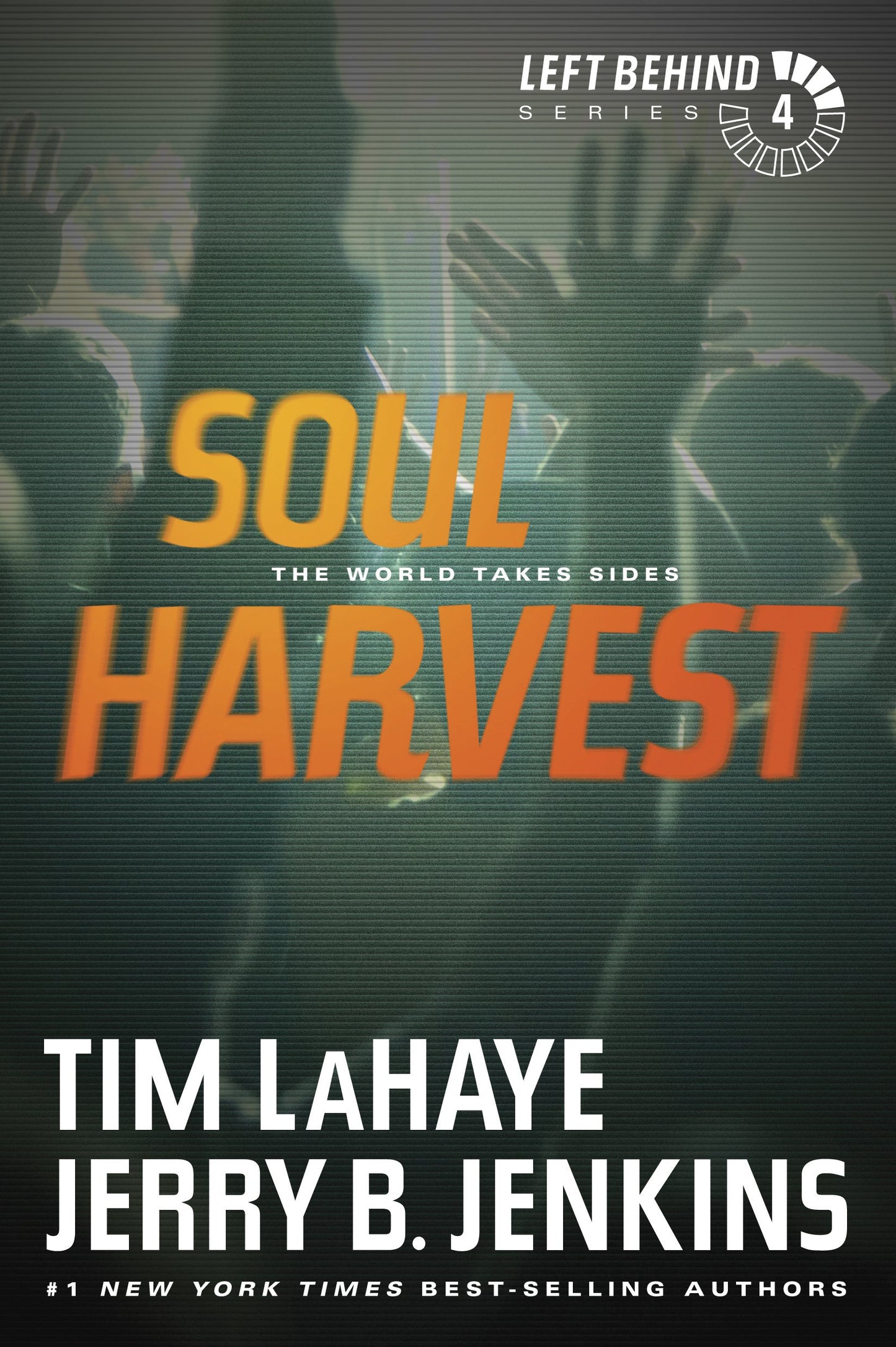 Soul Harvest: The World Takes Sides (Left Behind #4) - 9502