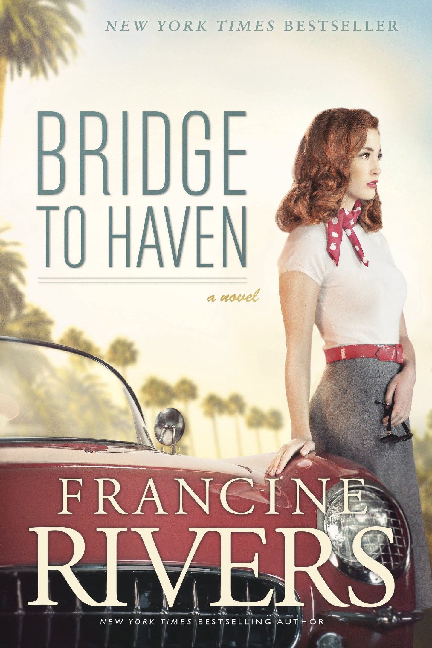 Bridge to Haven: A Novel (A Riveting Historical Christian Fiction Romance Set in 1950s Hollywood) - 3817