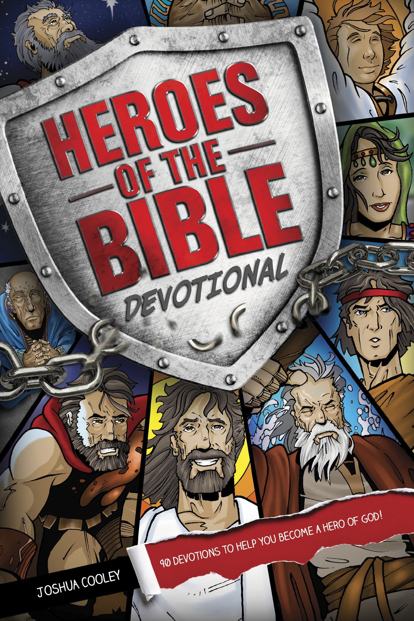 Heroes of the Bible Devotional: 90 Devotions to Help You Become a Hero of God! - 3264